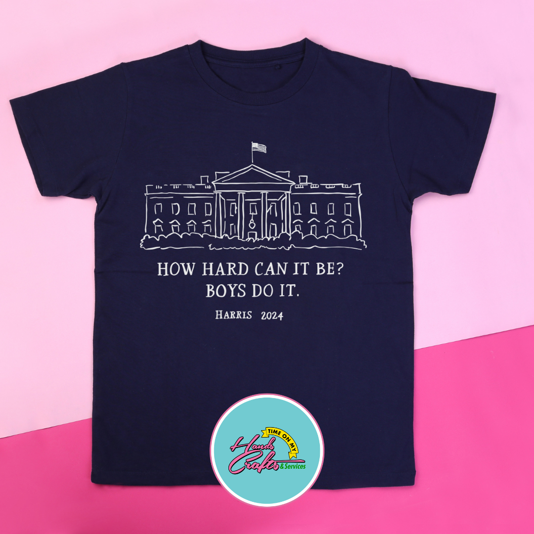 How Hard Can It Be Boys Do it | T-shirt