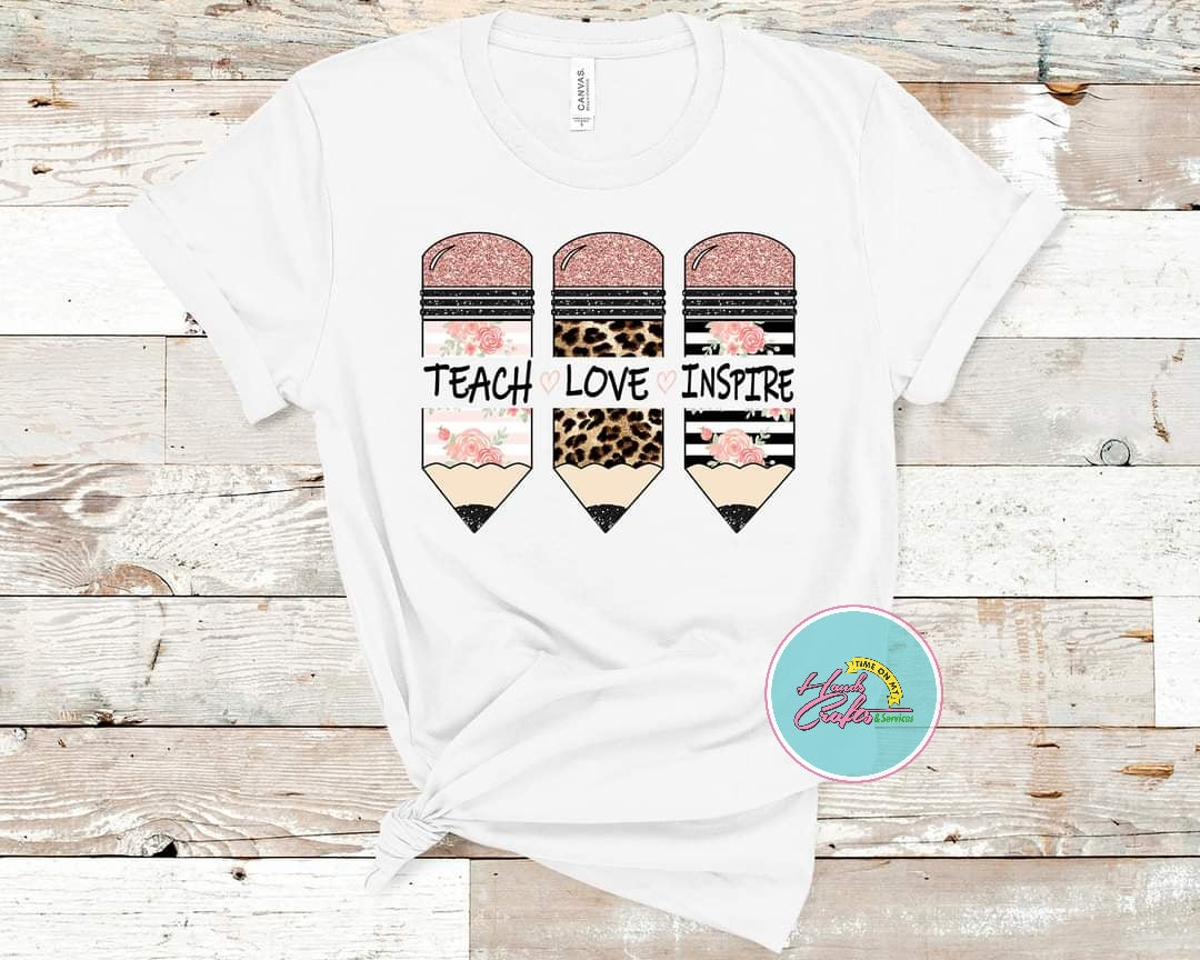 Teach, Love & Inspire | T-shirt