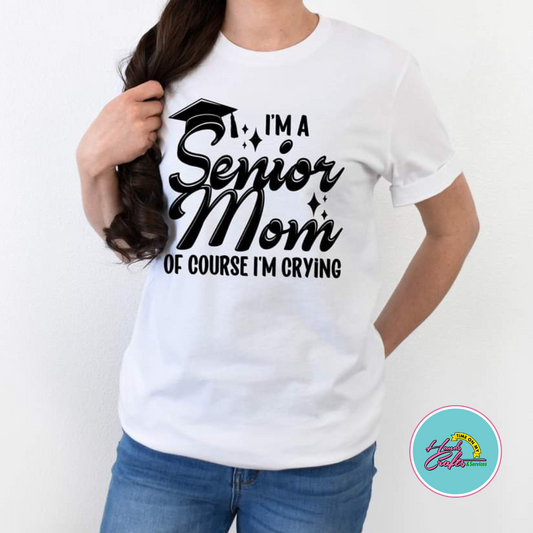 T-shirt | I'm a senior mom